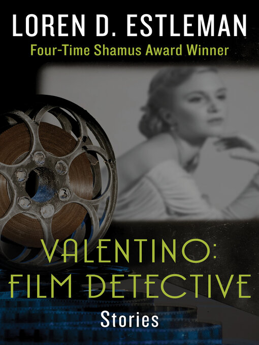 Title details for Valentino: Film Detective by Loren D. Estleman - Available